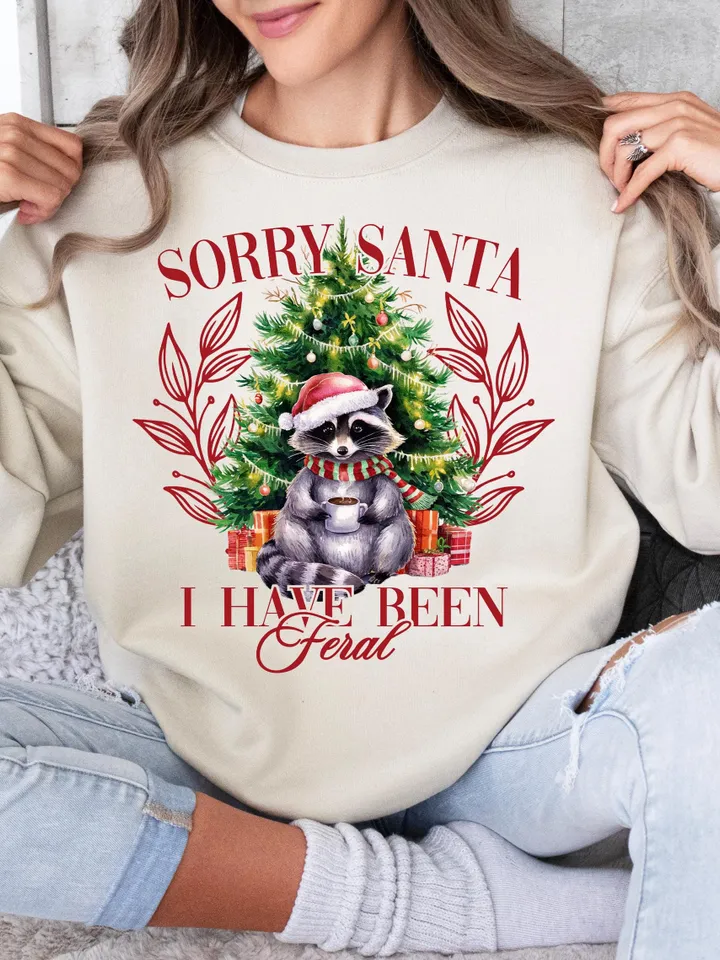 Sorry Santa I've been Feral PNG, Christmas Season Png, Christmas Feral girl PNG, Feral Girl png, Toddler Christmas png, Funny Christmas png