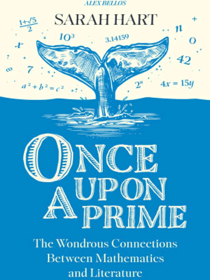 Once Upon a Prime The Wondrous Connections Between Mathematics and Literature Kindle Edition by Sarah Hart