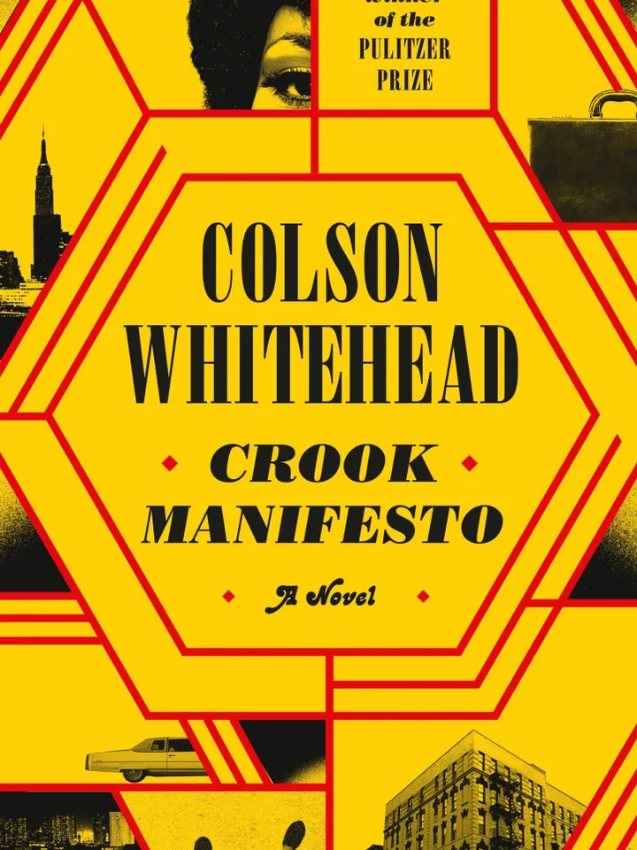 Crook Manifesto
A Novel
by Colson Whitehead