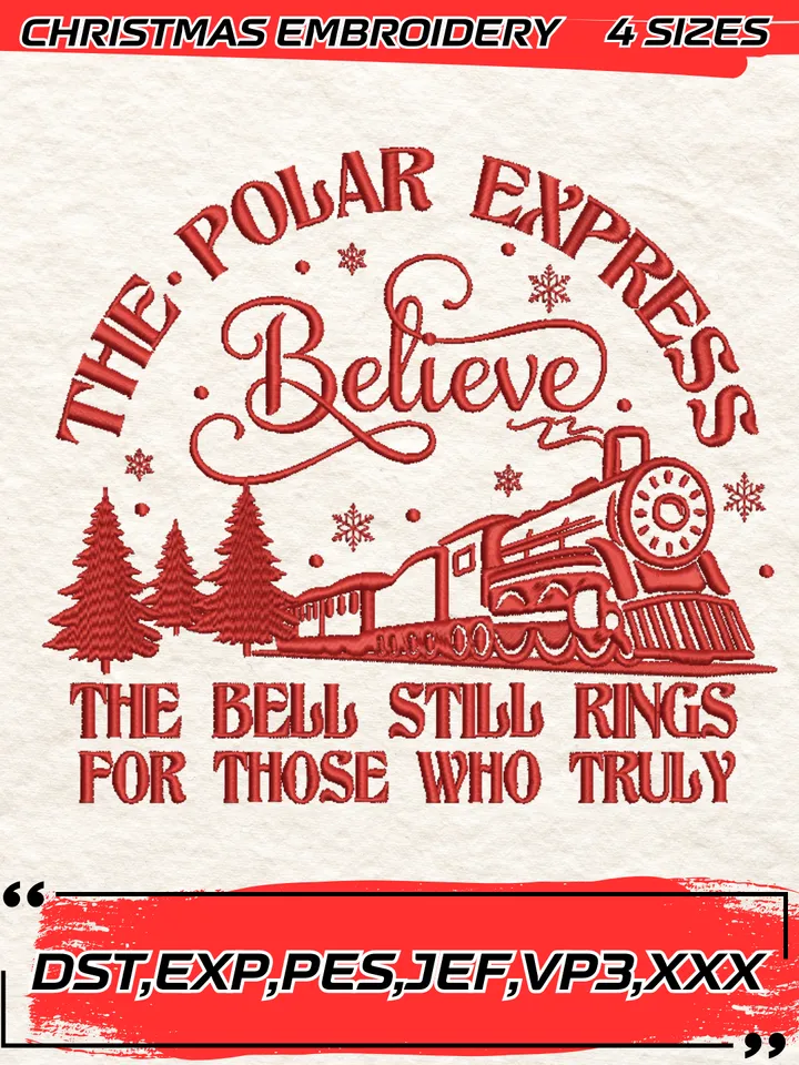 The Polar Express Believe Embroidery Design,Christmas Embroidery Design,4 Sizes, Digital Download