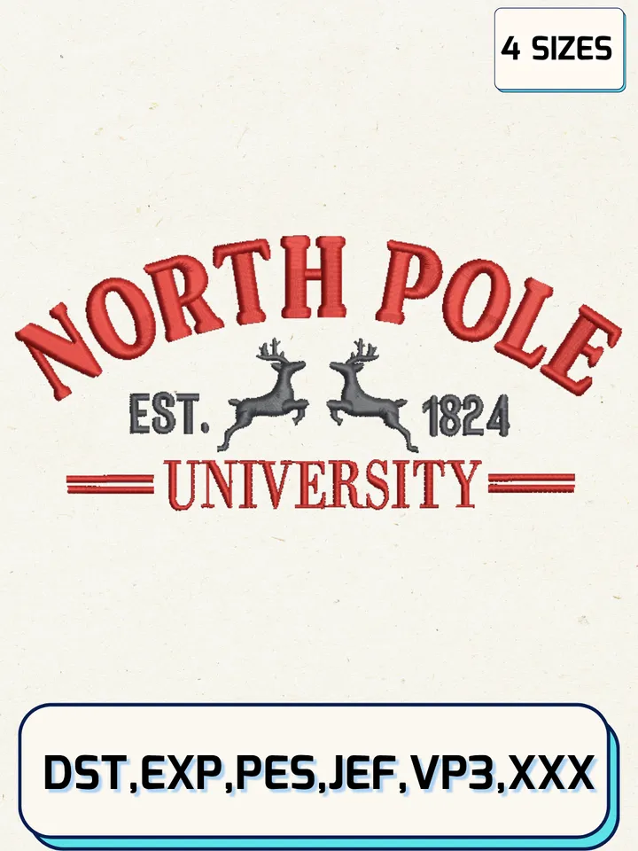 North Pole University Est.1824 Embroidery Designs,Christmas Embroidery Designs,Machine Embroidery Files,4 Sizes