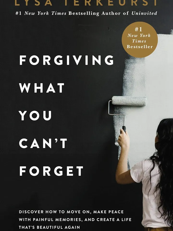 Forgiving What You Can’t Forget: Discover How to Move On, Make Peace with Painful Memories, and Create a Life That’s Beautiful Again by Lysa TerKeurst – eBook