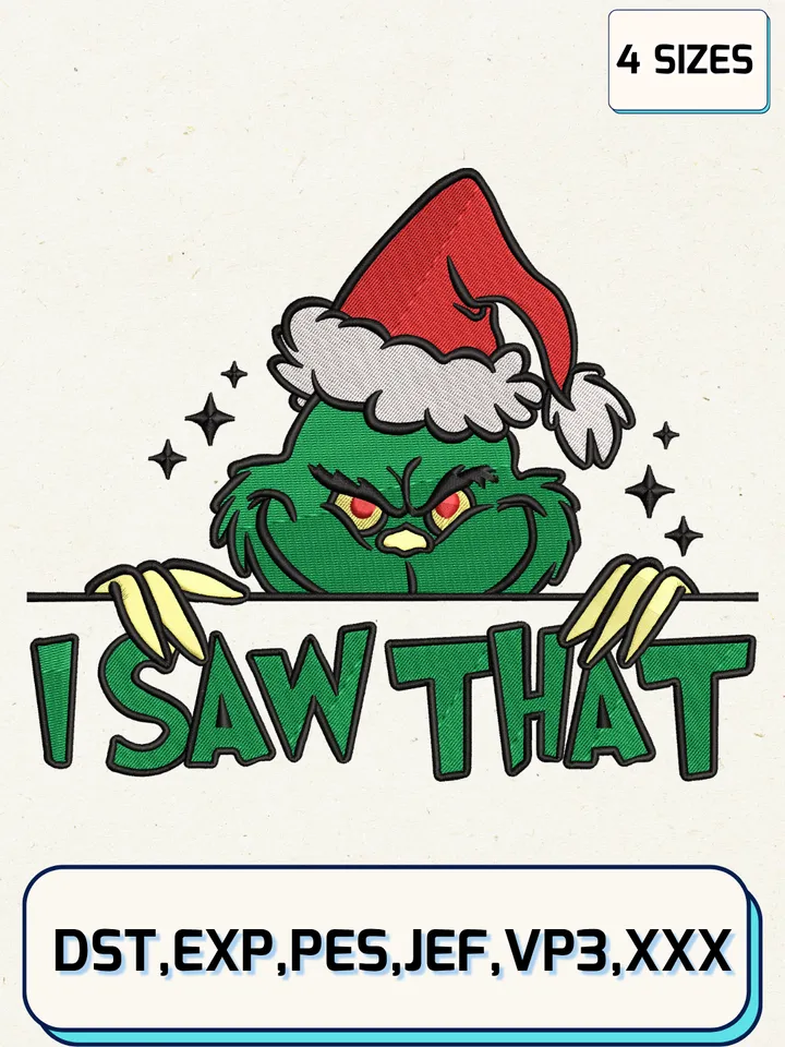 Christmas I Saw That Grinch Santa Embroidery Design,Christmas Embroidery Designs,Machine Embroidery Files,Grinch Embroidery Design,4 Sizes
