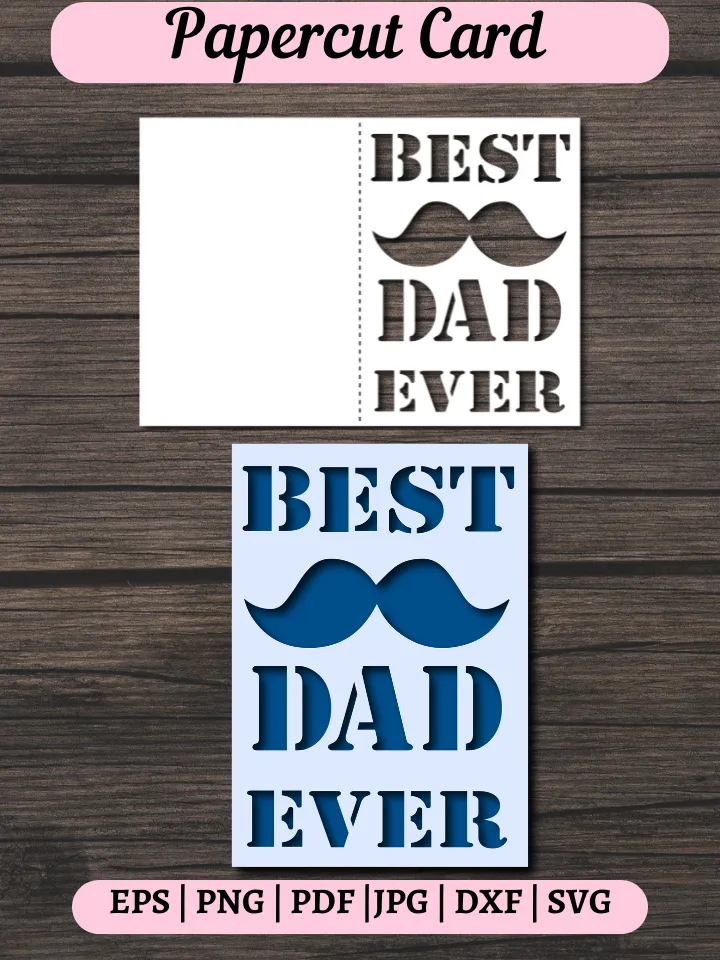 Fathers Day Cards SVG ,Best Dad Ever card svg