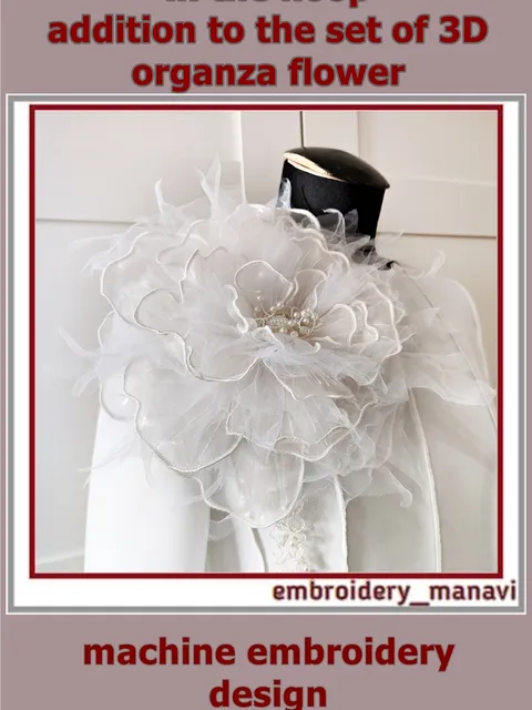 Addition to the set of 3D organza flower designs in the hoop from Embroidery Manavi 05
