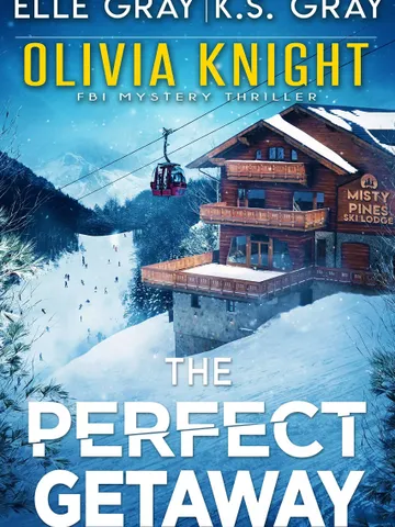 The Perfect Getaway by Elle Gray Digital Download Ebook PDF $2.49