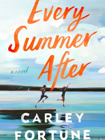 Every Summer After by Carley Fortune – eBook