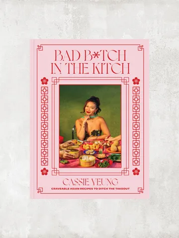 Bad Btch in the Kitch: Craveable Asian Recipes to Ditch the Takeout: A Cookbook / by Cassie Yeung / Ebook $1.95