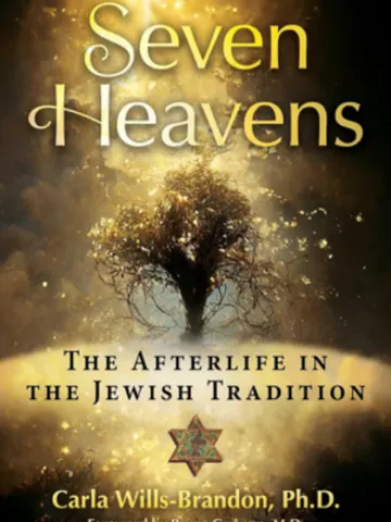 Seven Heavens The Afterlife in the Jewish Tradition by Carla Wills-Brandon $3.99
