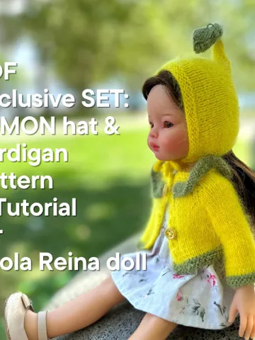 PDF Knitting Lemon SET Cardigan and Hat Pattern & Tutorial with Cute Lock Pattern – Cozy Outfit for 13-Inch Dolls Paola Reina eng $3.88