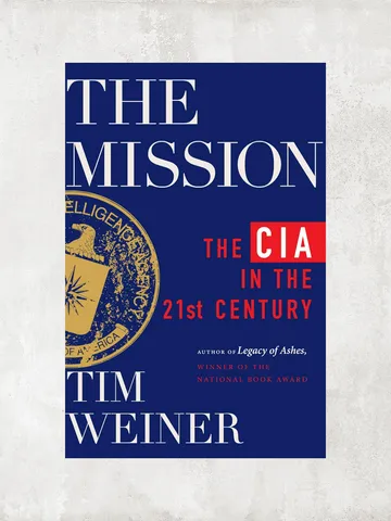 The Mission: The CIA in the 21st Century / by Tim Weiner / Ebook $1.95