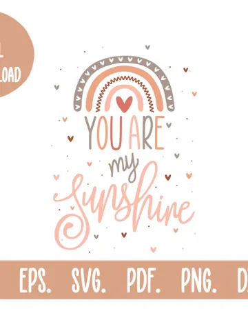 You Are My Sunshine Printable Svg Png Baby Gift Digital Download Glowforge Files Dxf For Plasma Cricut Files Silhouette Svg Vector Ai Eps $3.00