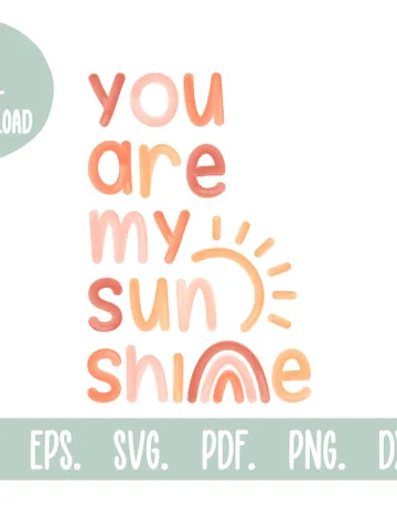 You Are My Sunshine Svg Glowforge Svg Files Baby Sign Svg Ai Eps Dxf Laser Cut File Sublimation Png Baby Saying Svg Newborn Svg Baby Quote $3.00