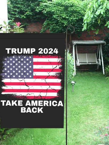 Trump 2024 Take America Back Garden Flag $30.00