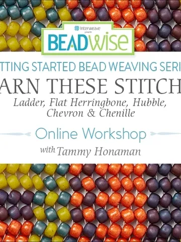 Bead Stitches:
Ladder, Herringbone, Hubble, Chevron & Chenille $20.00