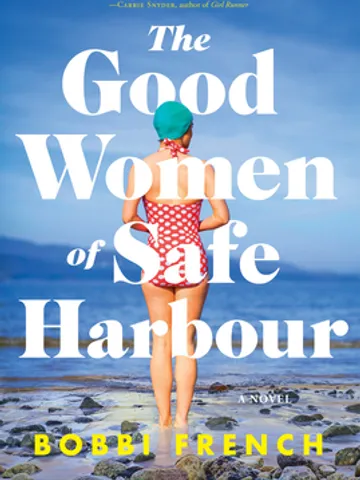 The Good Women of Safe Harbour by Bobbi French Digital Download Ebook PDF $2.49