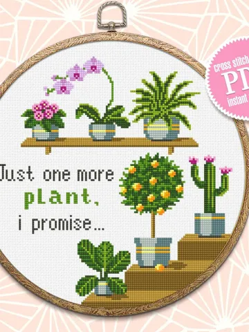 Potted plants cross stitch pattern download PDF, Just one more plant quote cross stitch, House plant hand embroidery PDF, Garden stitch #P30 $4.60