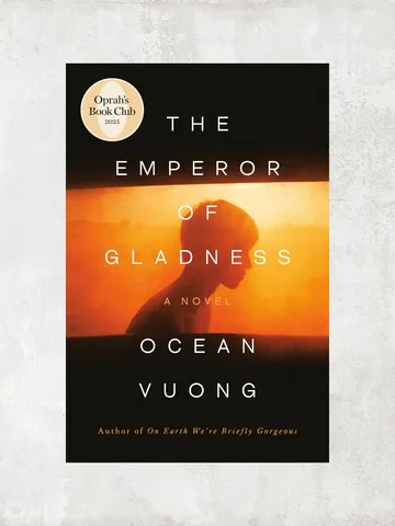 The Emperor of Gladness: Oprah's Book Club: A Novel / by Ocean Vuong / Ebook $1.95