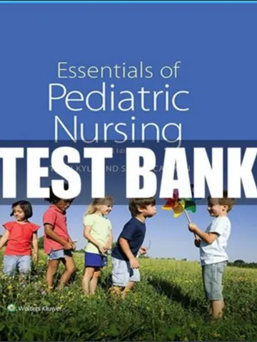 Essentials Of Pediatric Nursing 3rd Edition KYLE CARMAN TEST BANK