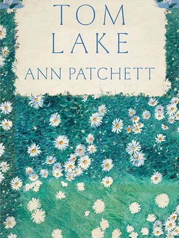 Tom Lake By Ann Patchett