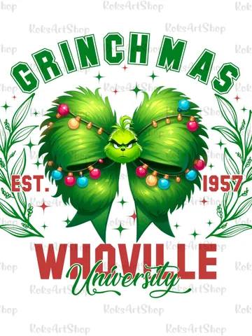 Whoville University Est 1957 PNG | Funny Grincmas Sublimation for Print PNG | New Year Trendy, Grinchmas university clipart $1.50