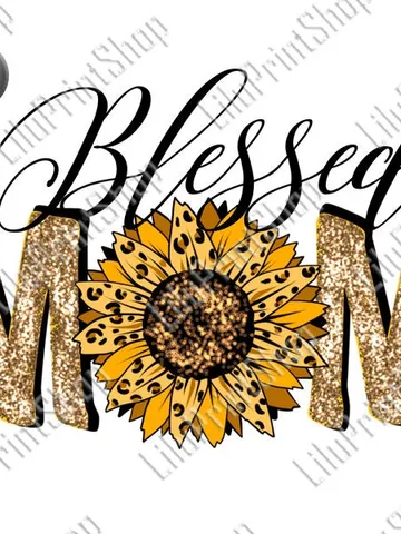Blessed mom png overlay Mothers Day png clipart for Shirt sublimation with glitter sunflower . Digital instant download $2.71