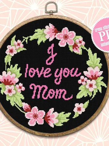 I love you mom cross stitch pattern download PDF Floral wreath cross stitch chart, Floral pattern digital PDF Framed quote cross stitch #Q49 $4.60