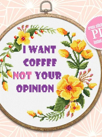 Coffee quote cross stitch pattern download PDF, Floral wreath cross stitch chart, Framed quote embroidery I want coffee not your opinion #Q3 $4.25