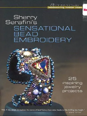 Luxurious Beaded Embroidery by Sherry Serafini: 25 Inspiring Jewelry Projects $9.99