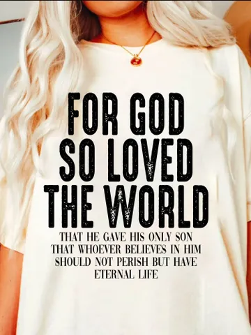 JOHN 3:16 FOR GOD So Loved the World Easter Png, Digital Download Png, Christian Png, Mother's Day, Minimalist Design, Christian Crewneck $4.84