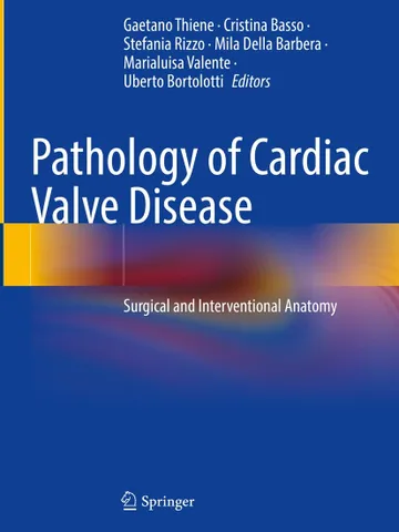 Pathology of Cardiac Valve Disease Surgical and Interventional Anatomy Digital Download Ebook PDF $3.99