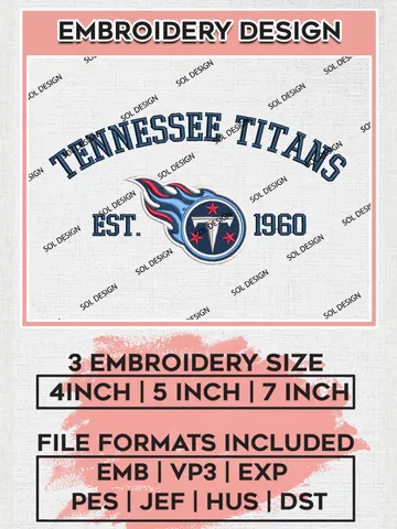 Tennessee Titans Est 1960 Embroidery Design Files, NFL Titans, NFL Embroidery Designs, NFL Tennessee Titans Machine Embroidery Design, Digital Download