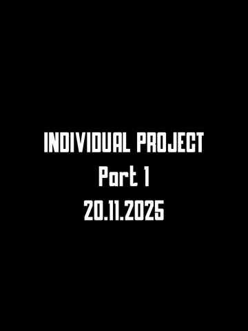 INDIVIDUAL PROJECT Part 1 20.11.2025