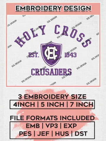 Holy Cross Crusaders Est 1843 Logo Embroidery Designs, NCAA Holy Cross Crusaders Team Embroidery, NCAA Team Logo, 3 sizes, Machine embroidery Files, Digital Download $6.99