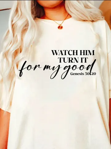 Watch Him Turn It For My Good Svg Png Pdf, Christian Quote Svg Dopeness Svg, Faith Png, Bible Scripture Svg, Tshirt Sayings, Cricut Files $4.00