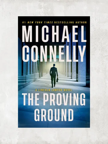 The Proving Ground: A Lincoln Lawyer Novel / by Michael Connelly / Ebook $1.95