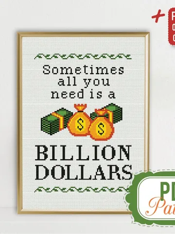 Cross stitch pattern Sometimes all you need is a Billion Dollars Dollar Money Rich Humor Dream PDF Format Instant Download Home decor Modern $5.94
