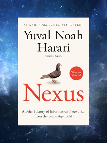 Nexus: A Brief History of Information Networks from the Stone Age to AI / by Yuval Noah Harari / Ebook