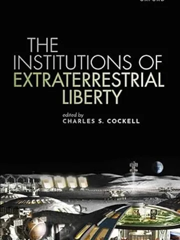 Charles S. Cockell – The Institutions of Extraterrestrial Liberty Digital Download Ebook PDF $3.99