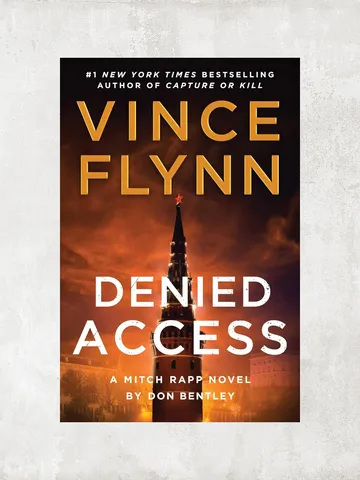 Denied Access: A Mitch Rapp Novel by Don Bentley / by Vince Flynn, Don Bentley / Ebook $1.95