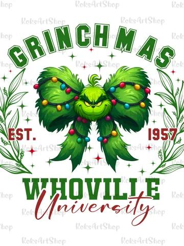 Whoville University Est 1957 PNG | Funny Grincmas Sublimation for Print PNG | New Year Trendy, Grinchmas university clipart $1.50