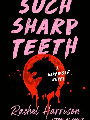 Such Sharp Teeth by Rachel Harrison Digital Download Ebook PDF $2.49