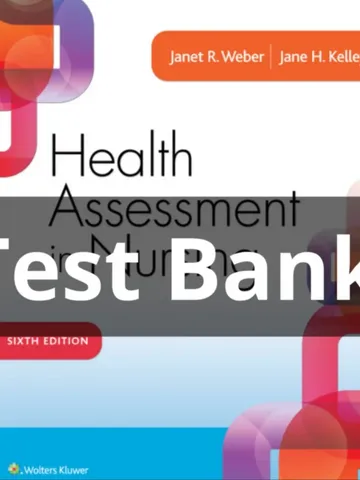 Test Bank For Health Assessment in Nursing 6th Edition