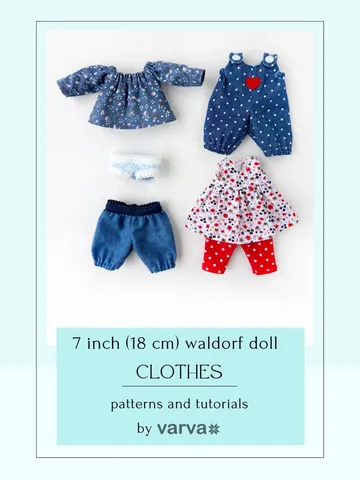 DIY clothes set for a Waldorf doll 7 inch (18 cm) tall. PDF sewing patterns and tutorials.