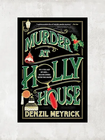 Murder at Holly House / by Denzil Meyrick / Digital Book $1.95