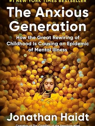 The Anxious Generation How the Great Rewiring of Childhood Is Causing an Epidemic of Mental Illness