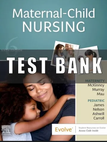 Test Bank For Maternal-Child Nursing 6th Edition Emily Slone McKinney $12.99
