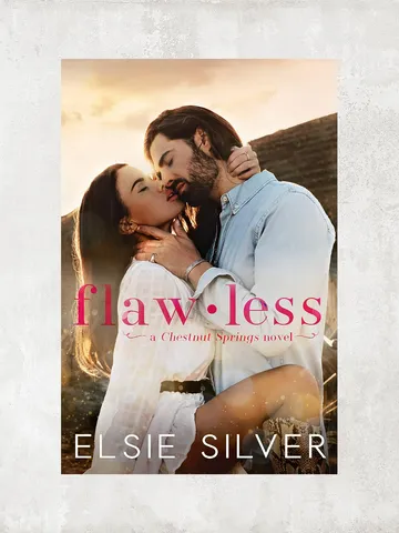 Flawless: A Small Town Enemies to Lovers Romance / by Elsie Silver / Digital Book $1.95