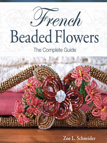 French Beaded Flowers: The Complete Guide $7.99