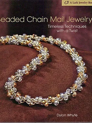 Beaded Chain Mail Jewelry: Timeless Techniques with a Twist $7.99